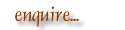 enquire...